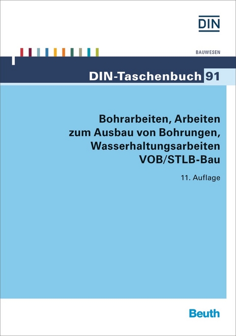 Bohrarbeiten, Arbeiten zum Ausbau von Bohrungen, Wasserhaltungsarbeiten VOB/STLB-Bau