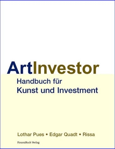 Art Investor - Edgar Quadt, Lothar Pues