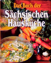 Das Buch der Sächsischen Hausküche - 