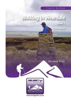 Walking in Weardale - Keven Shevels