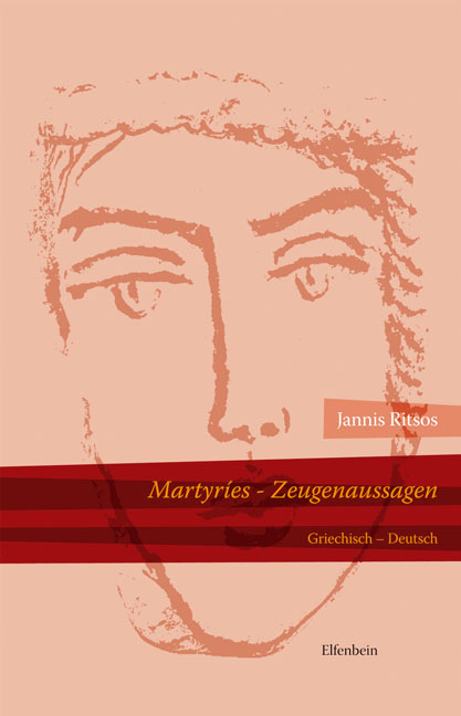 Martyríes - Zeugenaussagen - Jannis Ritsos