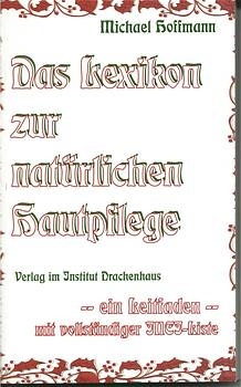 Das Lexikon zur natürlichen Hautpflege - Michael Hoffmann