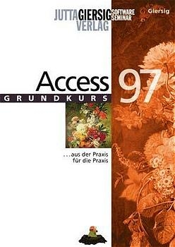 Access 97 - Drei Tage zum Erfolg - Jutta Giersig