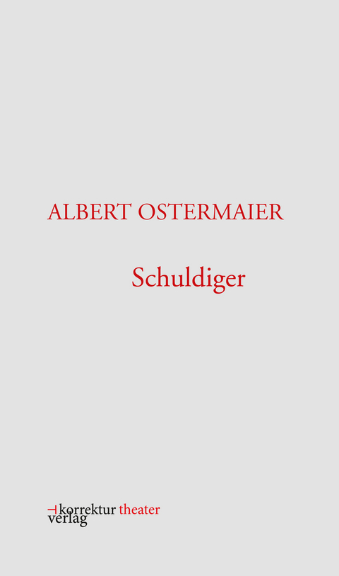 Schuldiger - Albert Ostermaier