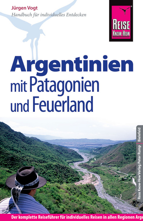 Reise Know-How Argentinien mit Patagonien und Feuerland - Jürgen Vogt