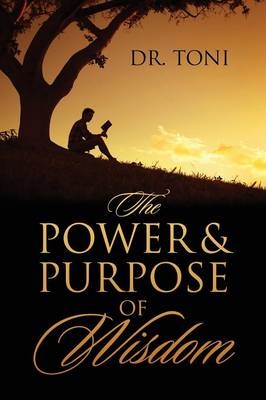 The Power & Purpose of Wisdom -  Dr Toni