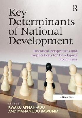 Key Determinants of National Development - Kwaku Appiah-adu, Mahamudu Bawumia