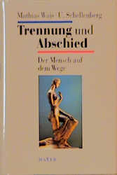 Trennung und Abschied - Mathias Wais