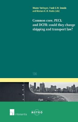 Common Core, PECL and DCFR: could they change shipping and transport law? - 