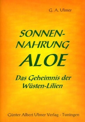 Sonnennahrung Aloe - Günter A Ulmer