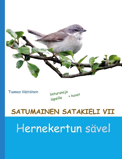 Satumainen satakieli VII Hernekertun sÃ¤vel - Tuomas VÃ¤Ã¤tÃ¤inen