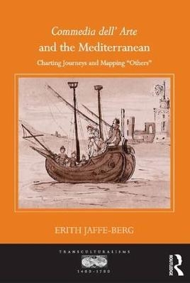 Commedia dell' Arte and the Mediterranean - Erith Jaffe-Berg