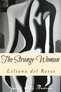 Strange Woman -  Liliana Del Rosso