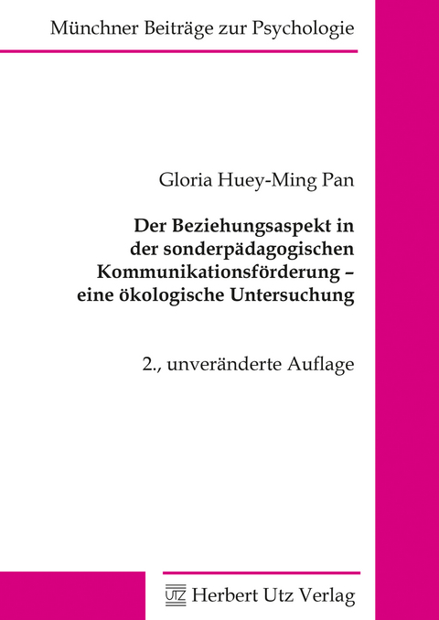 Der Beziehungsaspekt in der sonderpädagogischen Kommunikationsförderung – eine ökologische Untersuchung - Gloria Huey-Ming Pan