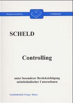 Controlling - Guido A Scheld