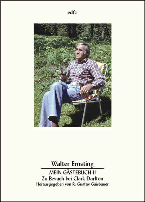 Clark Darltons Gästebuch II. Zu Besuch bei Walter Ernsting - 