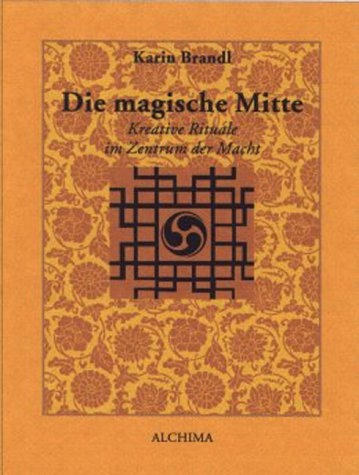 Die magische Mitte - Karin Brandl