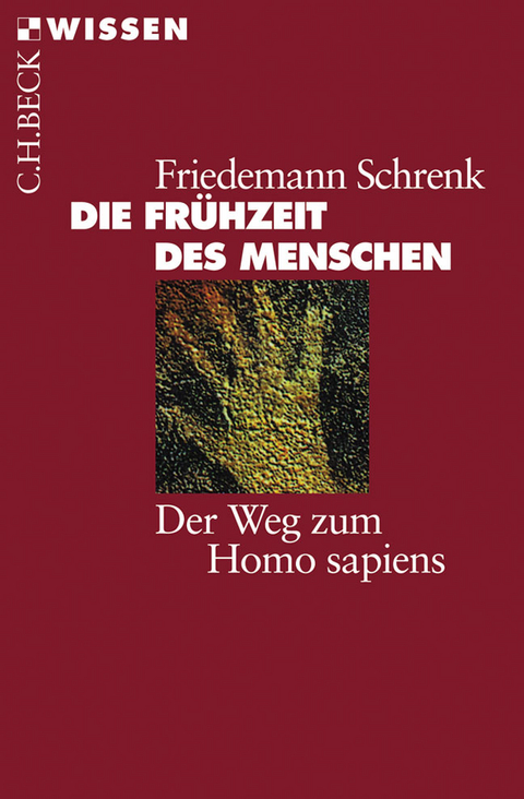 Die Frühzeit des Menschen - Friedemann Schrenk