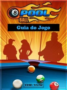 Guia do Jogo 8 Ball Pool -  Joshua Abbott