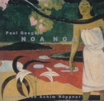 Noa Noa - Reisebericht - Paul Gauguin