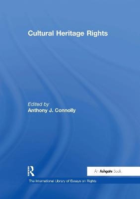 Cultural Heritage Rights - Anthony J. Connolly