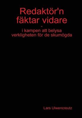 Redaktor'n Faktar Vidare - Lars Ulwencreutz