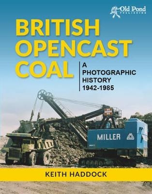 British Opencast Coal - Keith Haddock