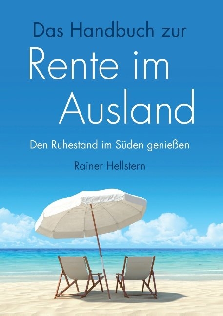 Das Handbuch zur Rente im Ausland - Rainer Hellstern