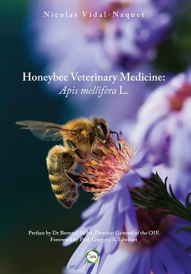 Honeybee Veterinary Medicine - Nicolas A. L. Vidal-Naquet