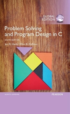 Problem Solving and Program Design in C with MyProgrammingLab, Global Edition - Jeri Hanly, Elliot Koffman