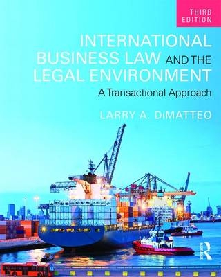 International Business Law and the Legal Environment - Larry A. DiMatteo