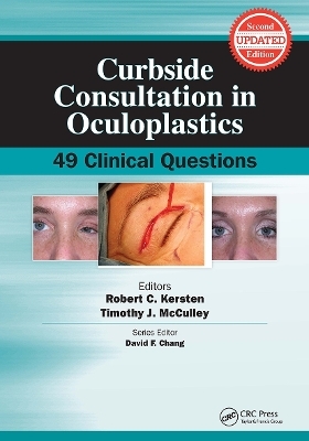 Curbside Consultation in Oculoplastics - Robert Kersten, Timothy McCulley