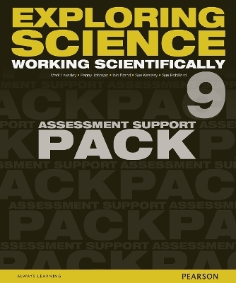 Exploring Science: Working Scientifically Assessment Support Pack Year 9 - Mark Levesley, P Johnson, Iain Brand, Susan Kearsey, Sue Robilliard