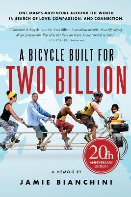 A Bicycle Built for Two Billion - Jamie Bianchini