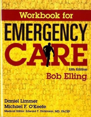 Workbook for Emergency Care - Robert Elling, J. David Bergeron
