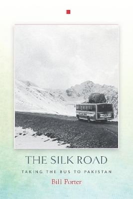 The Silk Road - Bill Porter