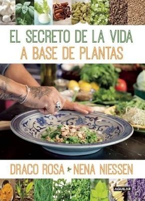El secreto de la vida a base de plantas / Mother Nature's Secret to a Healthy Life - Draco Rosa, Nena Niessen