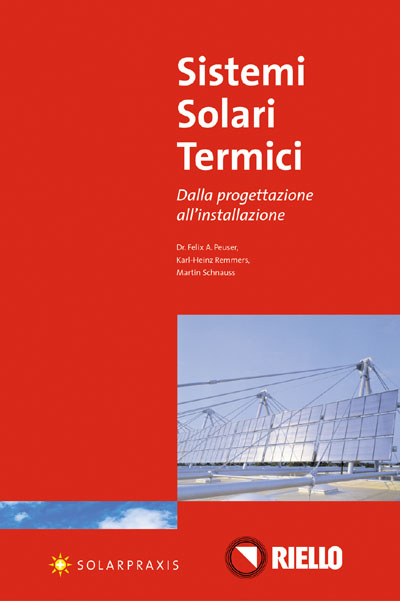 Sistemi Solari Termici - Felix A Peuser, Karl H Remmers, Martin Schnauss