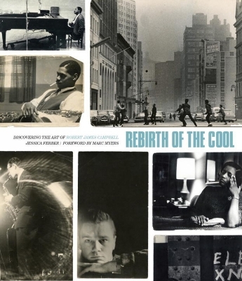 Rebirth of the Cool - Jessica Ferber, Marc Myers
