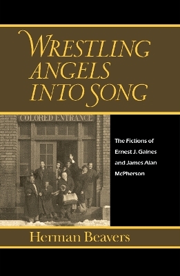 Wrestling Angels into Song - Herman Beavers