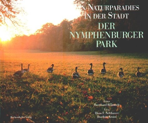 Der Nymphenburger Park - Bernhard Römmelt, Joachim Kraus, Hans F Nöhbauer