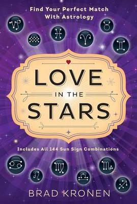 Love in the Stars - Brad Kronen