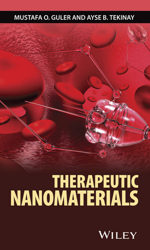 Therapeutic Nanomaterials - Mustafa O. Guler, Ayse B. Tekinay