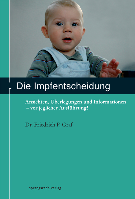 Die Impfentscheidung - Friedrich P Graf