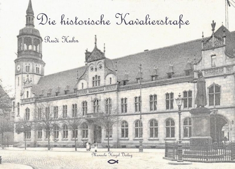 Die historische Kavalierstraße - Rudi Huhn