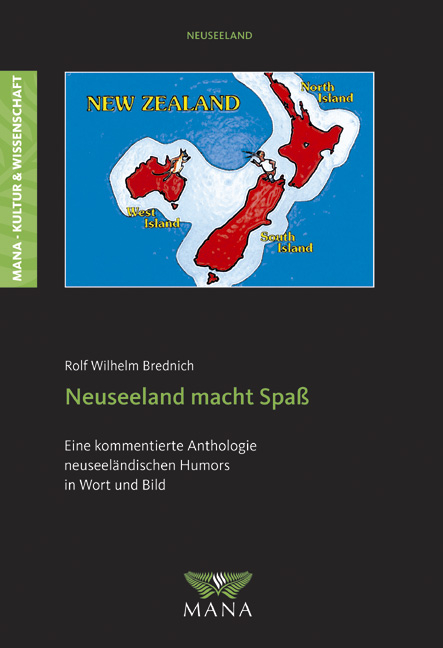 Neuseeland macht Spaß - Rolf W Brednich