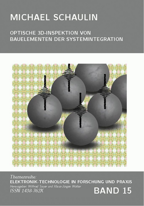 Optische 3D-Inspektion von Bauelementen der Systemintergration - Michael Schaulin