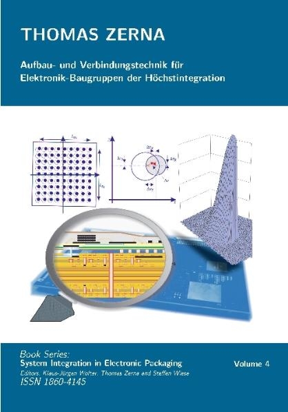 Aufbau- und Verbindungstechnik für Elektronik-Baugruppen der Höchstintegration - Thomas Zerna