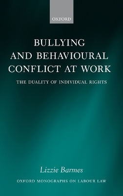 Bullying and Behavioural Conflict at Work - Lizzie Barmes
