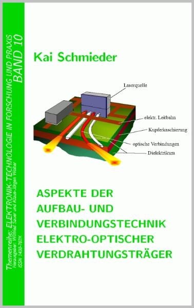 Aspekte der Aufbau- und Verbindungstechnik Elektro-Optischer Verdrahtungsträger - Kai Schmieder